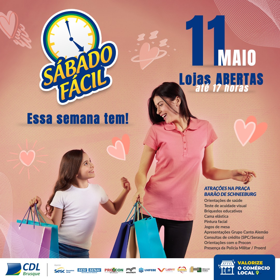 CDL Brusque edição do Sábado Fácil especial Dia das Mães neste dia 11 de maio